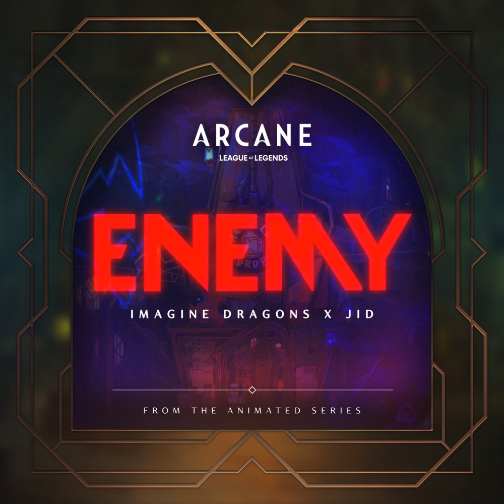 ENEMY (宿敵) (from the series Arcane League of Legends)