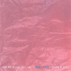 收聽Pedro Almeida的Catching My Breath歌詞歌曲