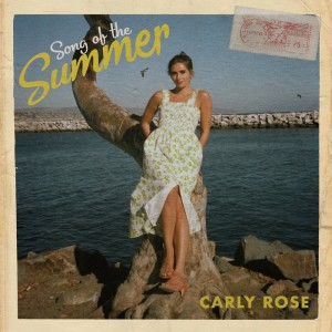 收聽Carly Rose的song of the summer歌詞歌曲
