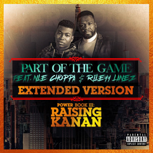 อัลบัม Part of the Game (Extended Version) (Explicit) ศิลปิน 50 Cent