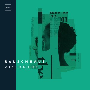 Album Visionary from Rauschhaus