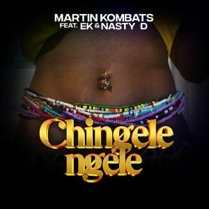 Listen to Chingele Ngele song with lyrics from Martin Kombats