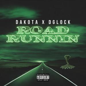 Road Runnin (feat. Dglock) [Explicit]