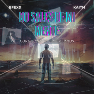 收聽Efexs的No sales de mi mente歌詞歌曲