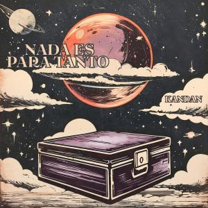 收聽Kandan的Nada es para tanto歌詞歌曲
