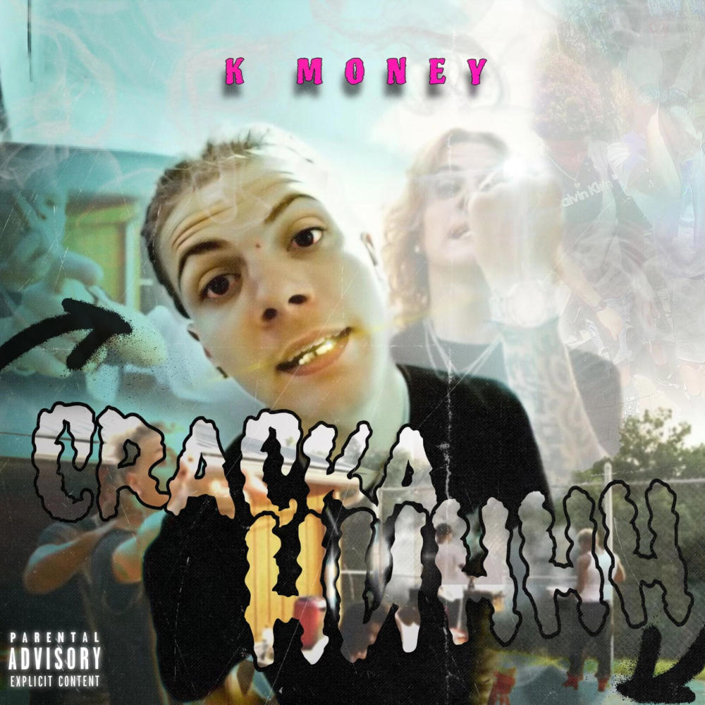 CRACKA HUHHH (Explicit)