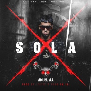 收聽Anuel AA的Sola歌詞歌曲