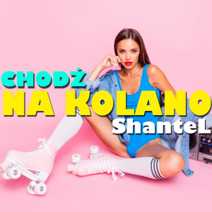 Listen to Chodź na kolano (Radio Edit) song with lyrics from Shantel