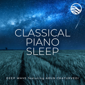 Arun Chaturvedi的專輯Classical Piano Sleep