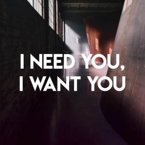 ดาวน์โหลดและฟังเพลง I Need You, I Want You พร้อมเนื้อเพลงจาก CDM Project