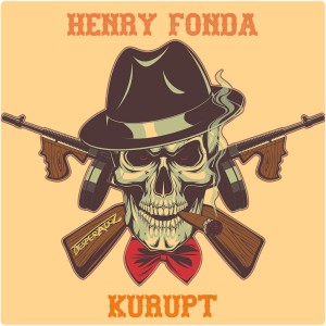 Dengarkan Kurupt lagu dari Henry Fonda dengan lirik