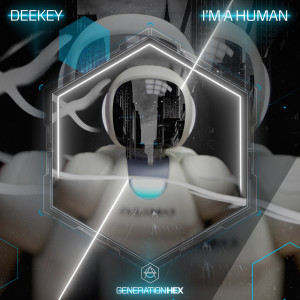 Album I'm A Human oleh DeeKey