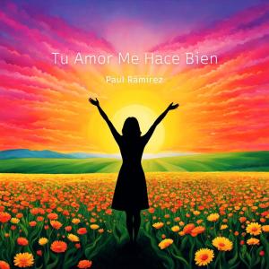 Paul Ramirez的專輯Tu Amor Me Hace Bien (Radio Edit)