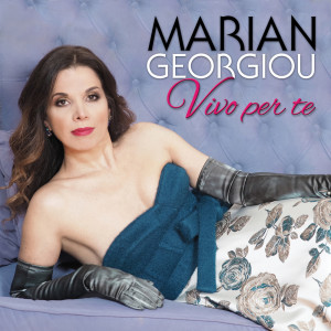 Dengarkan lagu Vivo per te nyanyian Marian Georgiou dengan lirik