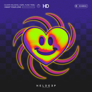 ดาวน์โหลดและฟังเพลง I WANT YOUR LOVE พร้อมเนื้อเพลงจาก Oliver Heldens