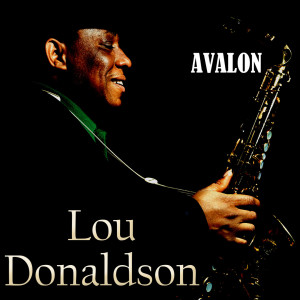 ดาวน์โหลดและฟังเพลง Glory of Love พร้อมเนื้อเพลงจาก Lou Donaldson
