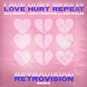 Lewis Thompson的專輯Love Hurt Repeat (feat. Mae Muller) (RetroVision Remix)