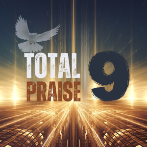 อัลบัม Total Praise 9 ศิลปิน Various