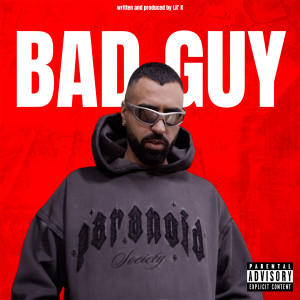 Album Bad Guy (Explicit) from Lil' K