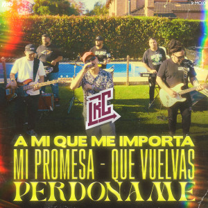 Listen to A Mi Qué Me Importa / Mi Promesa / Que Vuelvas / Perdóname song with lyrics from La Roca Callejera