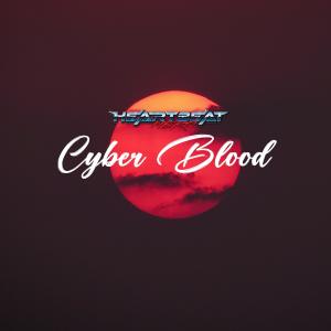 Album Cyber Blood oleh HeartBeatHero