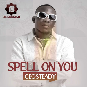 Geosteady的专辑Spell on You