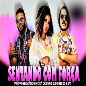 收聽GS O Rei do Beat的Sentando Com Força (Bregafunk)歌詞歌曲