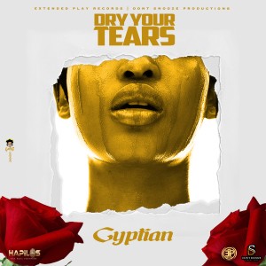收聽Gyptian的Dry Your Tears歌詞歌曲