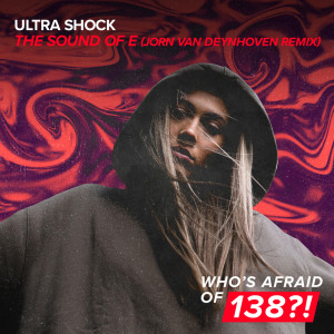 ดาวน์โหลดและฟังเพลง The Sound Of E (Jorn van Deynhoven Extended Remix) พร้อมเนื้อเพลงจาก Ultra Shock