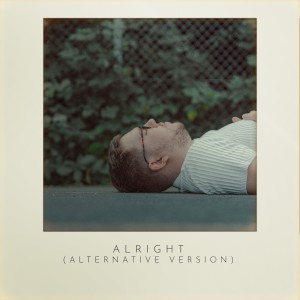 อัลบัม Alright (Alternative Version) ศิลปิน Saint Raymond