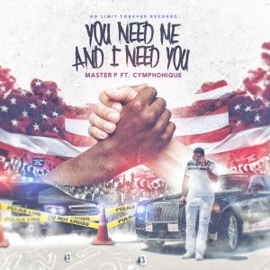 ดาวน์โหลดและฟังเพลง You Need Me and I Need You พร้อมเนื้อเพลงจาก Master p