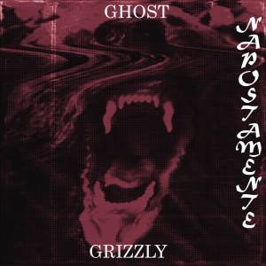 Ghost的專輯GRIZZLY