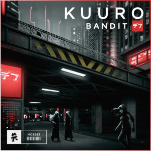 Dengarkan Bandit lagu dari Kuuro dengan lirik