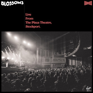 收聽Blossoms的At Most A Kiss (Live From The Plaza Theatre, Stockport)歌詞歌曲