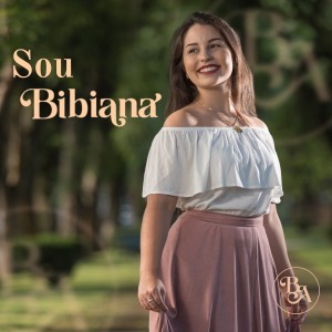 收聽Bibiana Alves的Eu Sou Daqui歌詞歌曲