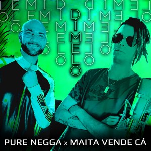 Listen to Dímelo song with lyrics from Pure Negga