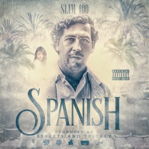 ดาวน์โหลดและฟังเพลง Spanish (Explicit) พร้อมเนื้อเพลงจาก Slim 400