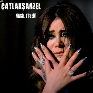 Dengarkan Nasıl Etsem lagu dari Çatlak Şanzel dengan lirik