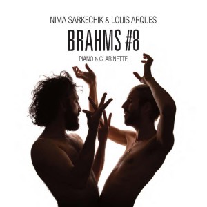 Nima Sarkechik的專輯Brahms #8 - Piano & clarinette
