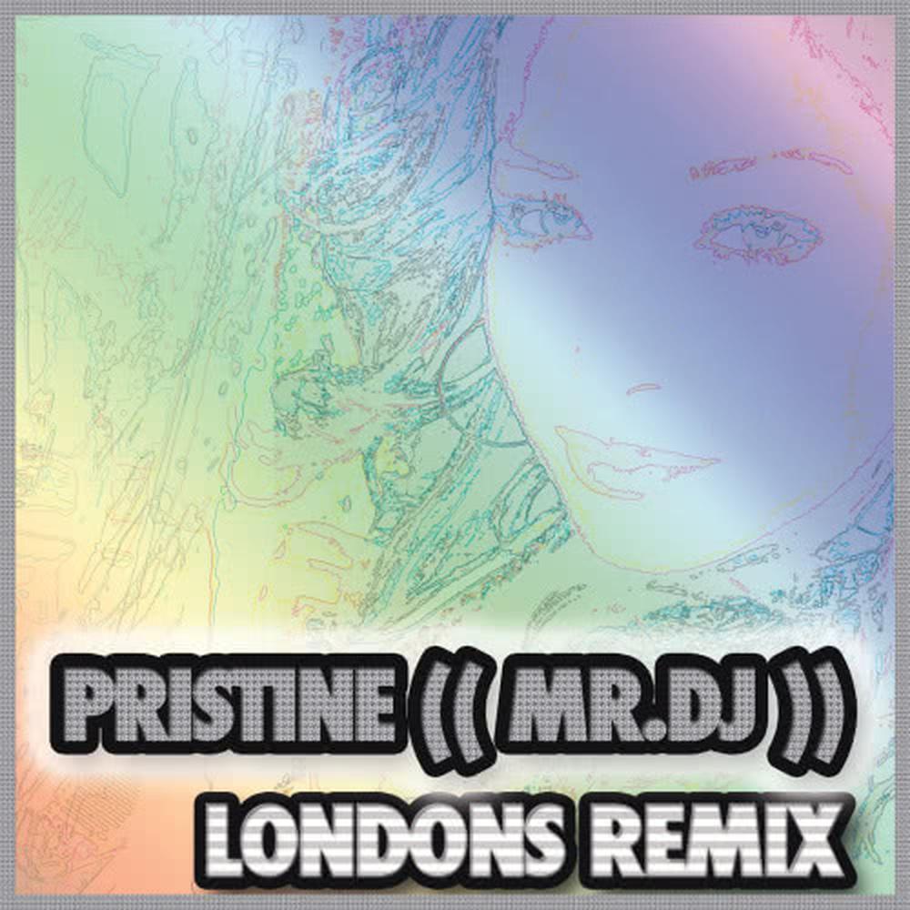 Mr. DJ (Londons Remix)