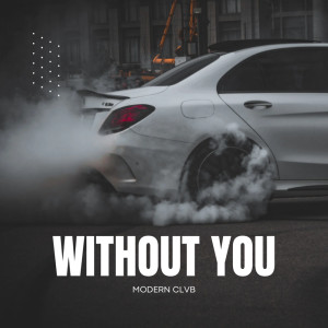 Modern Clvb的專輯Without You (Na Na Na)