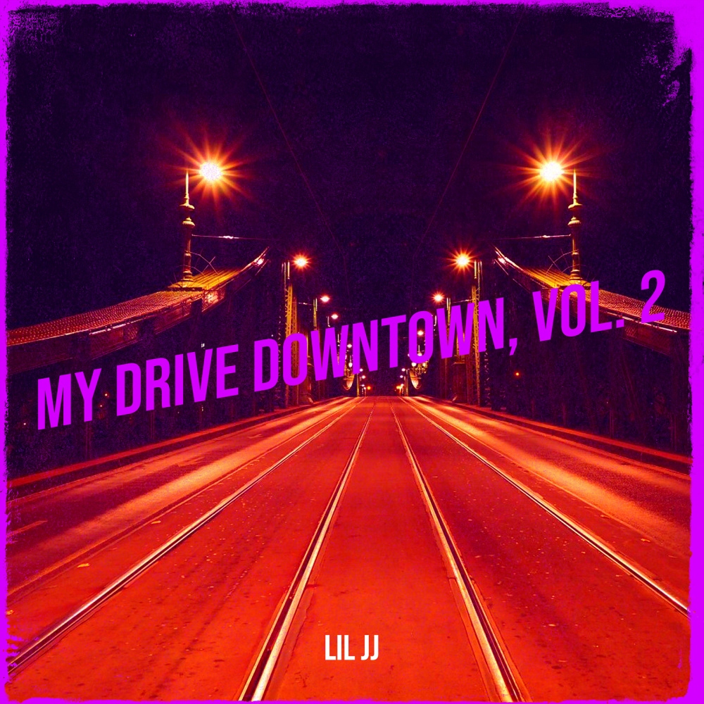 My Drive Downtown, Vol. 2 (Explicit)