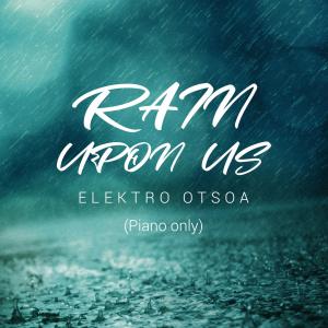 Album Rain Upon Us (Piano only) from Elektro Otsoa