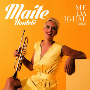 收聽Maite Hontelé的Me da Igual歌詞歌曲