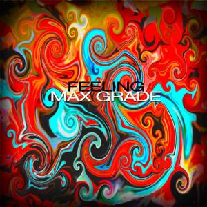 อัลบัม Feeling ศิลปิน Max Grade