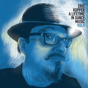 Eric Kupper的專輯A Lifetime in Dance Music, Vol. 2