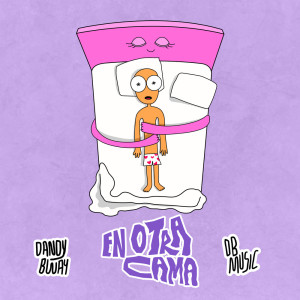 Dengarkan lagu En Otra Cama nyanyian Dandy Bway dengan lirik