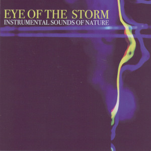 收聽Instrumental Sounds Of Nature的Eye Of The Storm歌詞歌曲