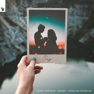 ดาวน์โหลดและฟังเพลง Say (Extended Mix) พร้อมเนื้อเพลงจาก Asher Postman