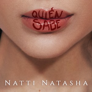 收聽Natti Natasha的Quien Sabe歌詞歌曲
